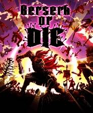 《Berserk or Die》官方版