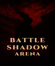 《BATTLE SHADOW ARENA》免安装中文版
